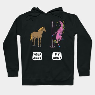 Your Aunt My Aunt Horse Unicorn Funny T-Shirt- Hoodie